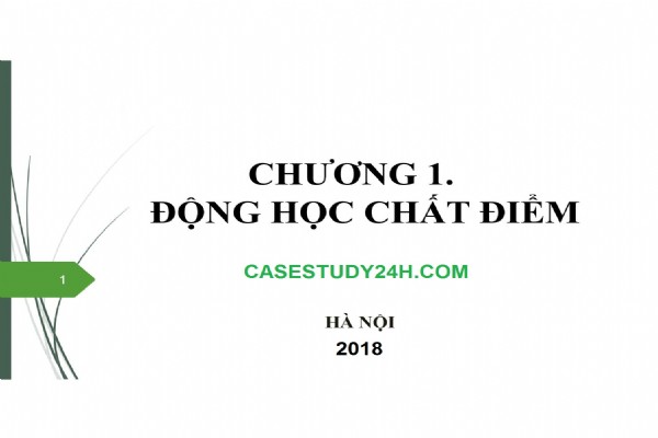 [Vật Lí 10] - Chuyên đề động học chất điểm