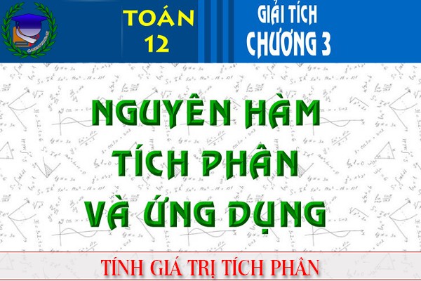 [Toán 12] - Giá trị tích phân