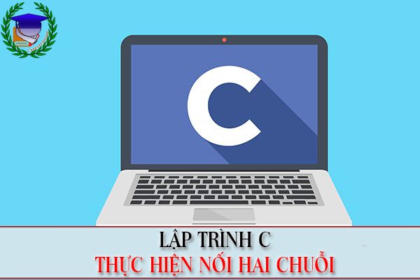 Lập trình C | Chương trình nối hai chuỗi