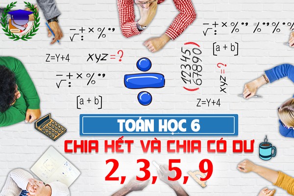 [Toán 6] - Dấu hiệu chia hết cho 2,3,5,9