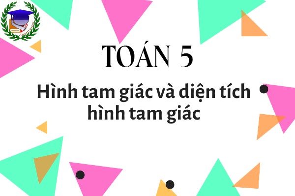 [Toán 5] - Hình tam giác