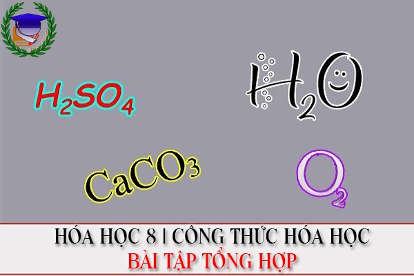 [Hóa học 8] - BT tự luận Công thức hóa học