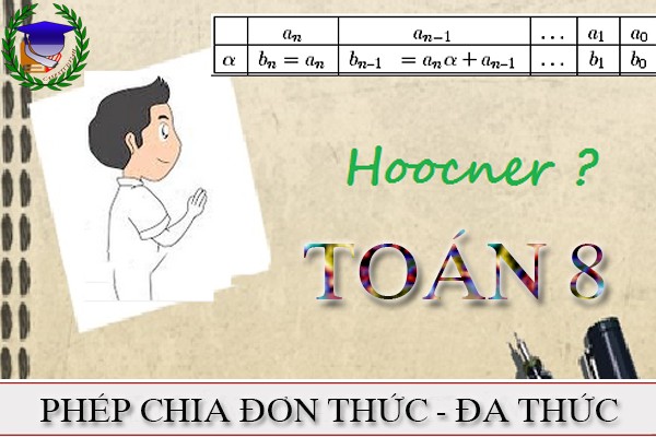 [Toán 8] - Phép chia đơn thức và đa thức