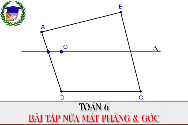 [Toán 6] - Nửa mặt phẳng và góc