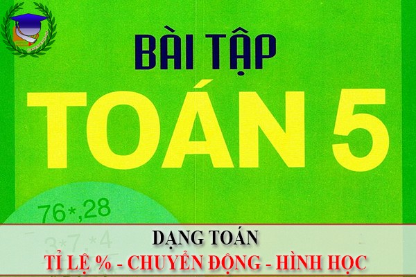 [Toán 5] - BT tổng hợp